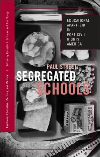 Book cover of: Segregated Schools. By: Paul Street