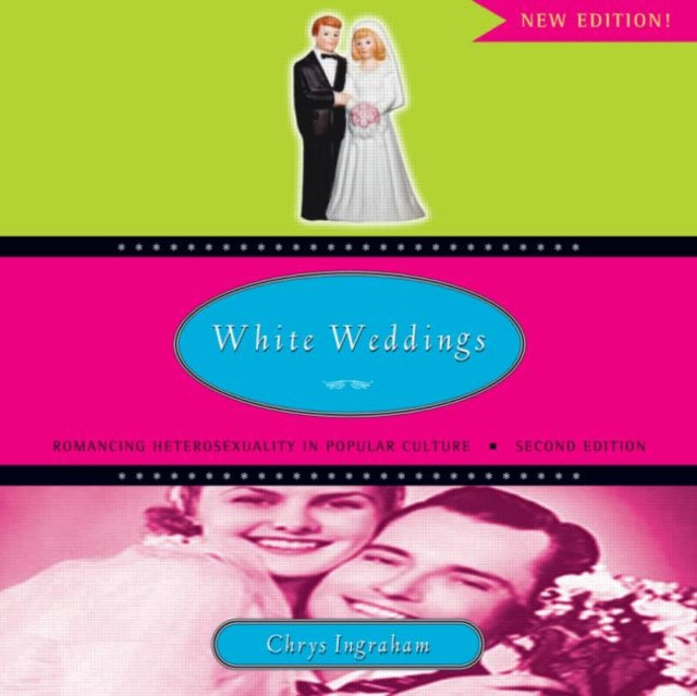 Book cover of: White Weddings. By: Chrys Ingraham