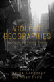 Book cover of: Violent Geographies