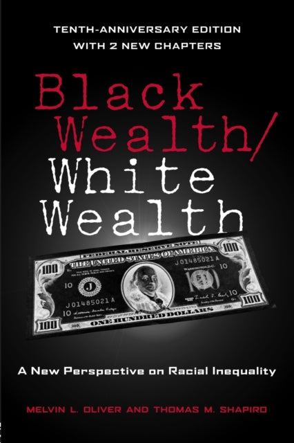 Book cover of: Black Wealth / White Wealth. By: Melvin L. Oliver
