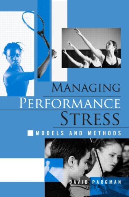 Book cover of: Managing Performance Stress