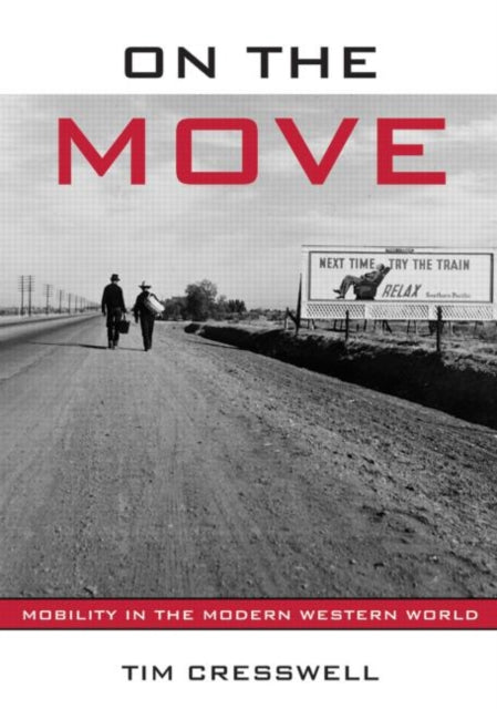 Book cover of: On the Move. By: Tim Cresswell