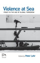 Book cover of: Violence at Sea. By: Peter Lehr
