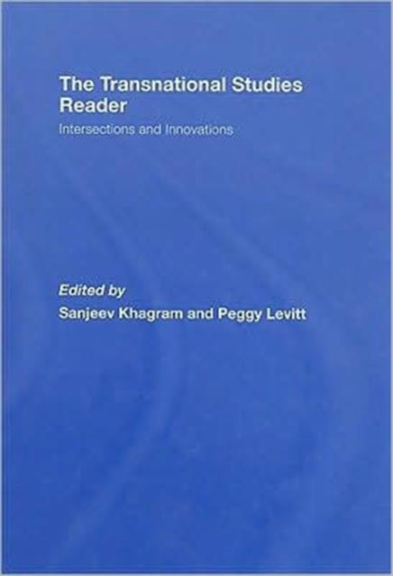 Book cover of: Transnational Studies Reader. By: Peggy Levitt