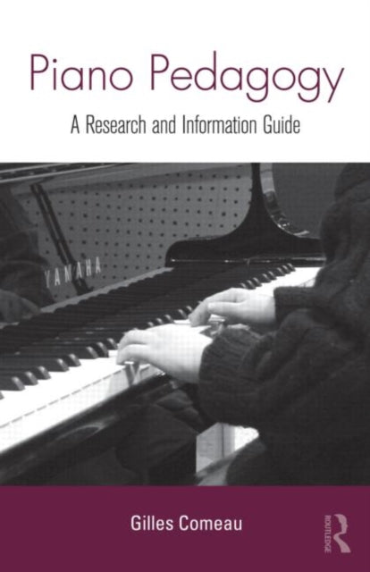 Book cover of: Piano Pedagogy. By: Gilles Comeau