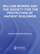 Book cover of: William Morris and the Society for the Protection of Ancient Buildings. By: Andrea Donovan