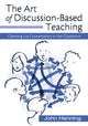 Book cover of: Art of Discussion-Based Teaching. By: John Henning, John E. Henning