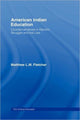 Book cover of: American Indian Education. By: Matth Fletcher, Matthew L. M. Fletcher