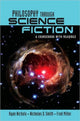 Book cover of: Philosophy Through Science Fiction. By: Ryan Nichols