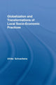 Book cover of: Globalization and Transformations of Local Socioeconomic Practices. By: Ulrike Schuerkens
