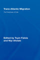 Book cover of: Trans-Atlantic Migration. By: Toyin Falola