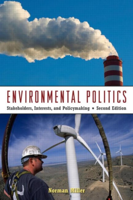 Book cover of: Environmental Politics. By: Norman Miller, Miller, Norman.