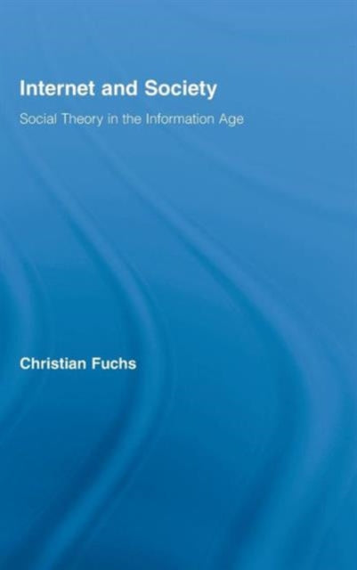 Book cover of: Internet and Society. By: Christian Fuchs
