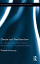 Book cover of: Gender and Neoliberalism. By: Elisa Armstrong