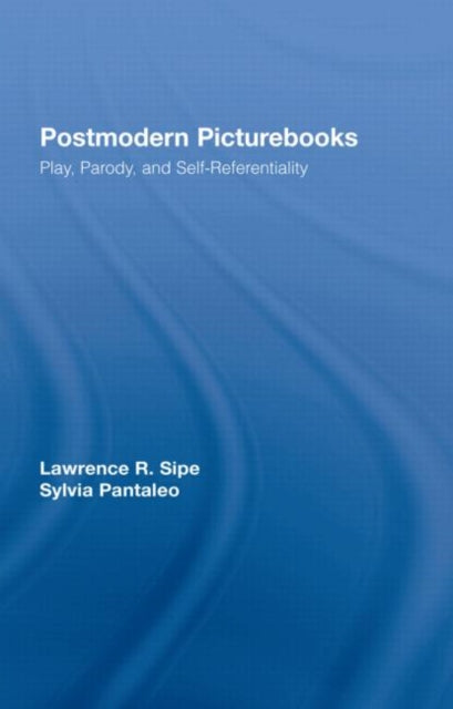Book cover of: Postmodern Picturebooks. By: Lawrence R. Sipe