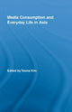 Book cover of: Media Consumption and Everyday Life in Asia