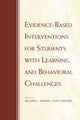 Book cover of: Evidence-Based Interventions for Students with Learning and Behavioral Challenges. By: Richard Morris