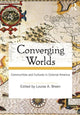 Book cover of: Converging Worlds. By: Louise A. Breen