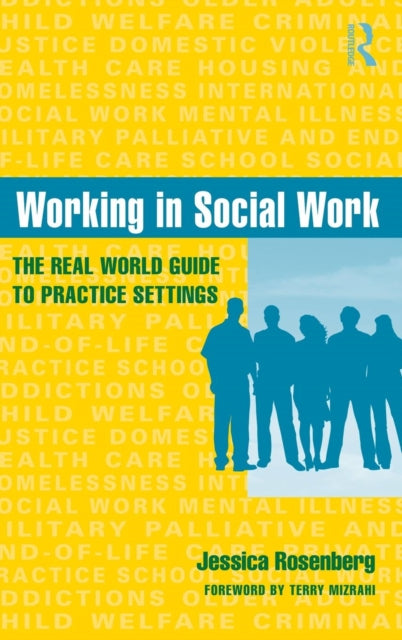 Book cover of: Working in Social Work. By: Jessica Rosenberg