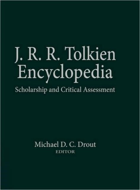 Book cover of: J.R.R. Tolkien Encyclopedia. By: Michael D. C. Drout