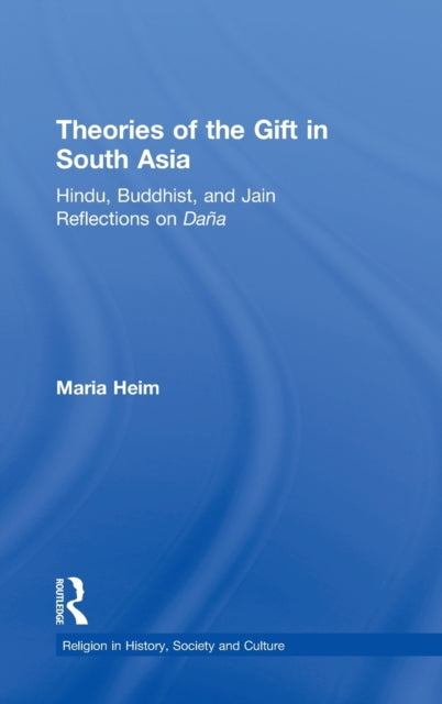 Book cover of: Theories of the Gift in South Asia