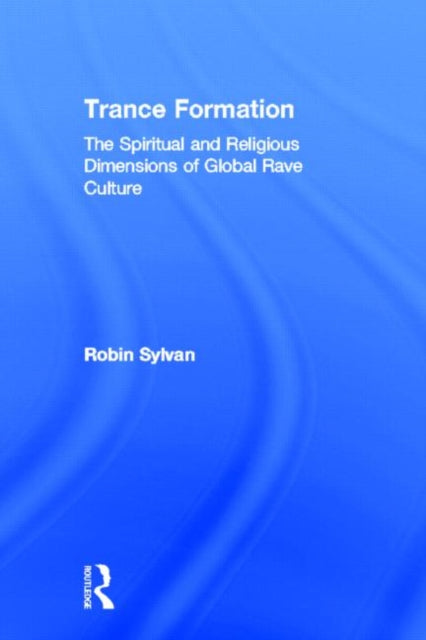 Book cover of: Trance Formation. By: Robin Sylvan
