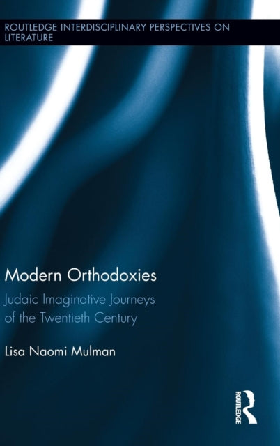 Book cover of: Modern Orthodoxies. By: Lisa Mulman