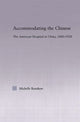 Book cover of: Accommodating the Chinese. By: Michelle Campbell Renshaw