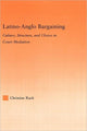 Book cover of: Latino-Anglo Bargaining. By: Christine Rack