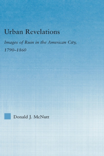 Book cover of: Urban Revelations. By: Donald J. McNutt