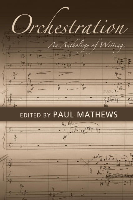 Book cover of: Orchestration. By: Paul Mathews