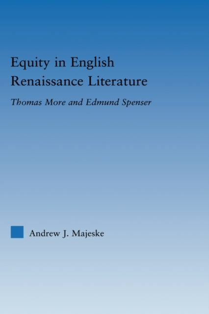 Book cover of: Equity in English Renaissance Literature. By: Andrew J. Majeske