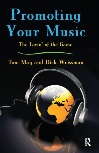 Book cover of: Promoting Your Music. By: Tom May