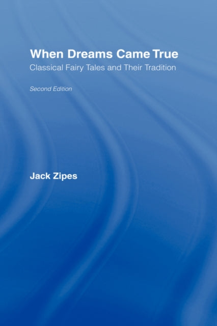 Book cover of: When Dreams Came True. By: Jack David Zipes