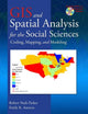 Book cover of: GIS and Spatial Analysis for the Social Sciences. By: Robert Nash Parker, Robert N Parker