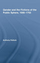 Book cover of: Gender and the Fictions of the Public Sphere, 1690-1755. By: Anthony Pollock