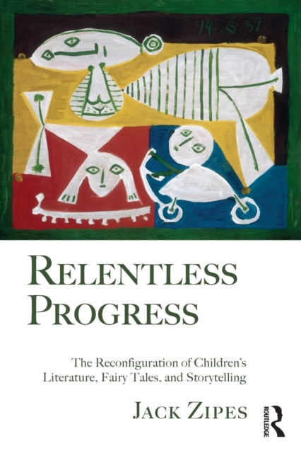 Book cover of: Relentless Progress. By: Jack David Zipes