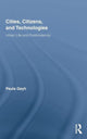Book cover of: Cities, Citizens, and Technologies. By: Paula Geyh