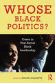 Book cover of: Whose Black Politics?. By: Andra Gillespie