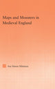 Book cover of: Maps and Monsters in Medieval England. By: Asa Simon Mittman