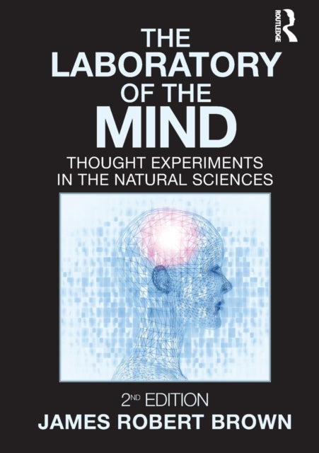 Book cover of: Laboratory of the Mind. By: Brown, James Robert.
