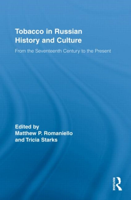 Book cover of: Tobacco in Russian History and Culture