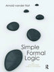 Book cover of: Simple Formal Logic. By: Arnold Vander Nat