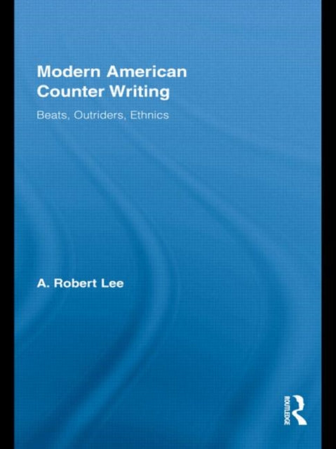 Book cover of: Modern American Counter Writing. By: A. Robert Lee