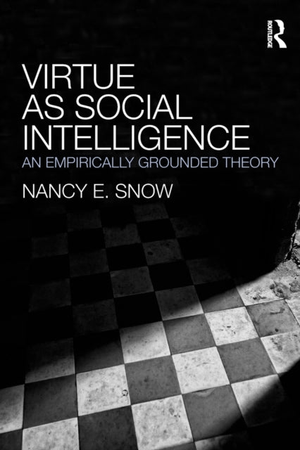 Book cover of: Virtue as Social Intelligence. By: Nancy E. Snow