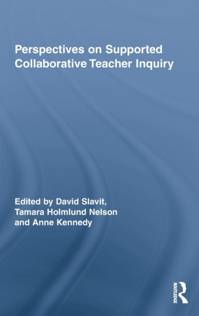 Book cover of: Perspectives on Supported Collaborative Teacher Inquiry