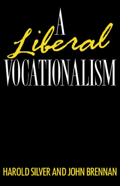 Book cover of: Liberal Vocationalism. By: John Brennan
