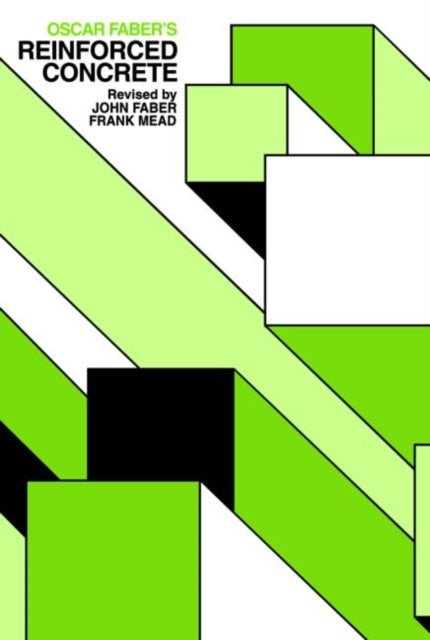 Book cover of: Oscar Faber's Reinforced Concrete. By: J. Faber