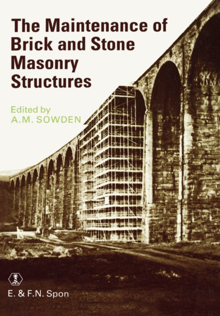 Book cover of: Maintenance of Brick and Stone Masonry Structures