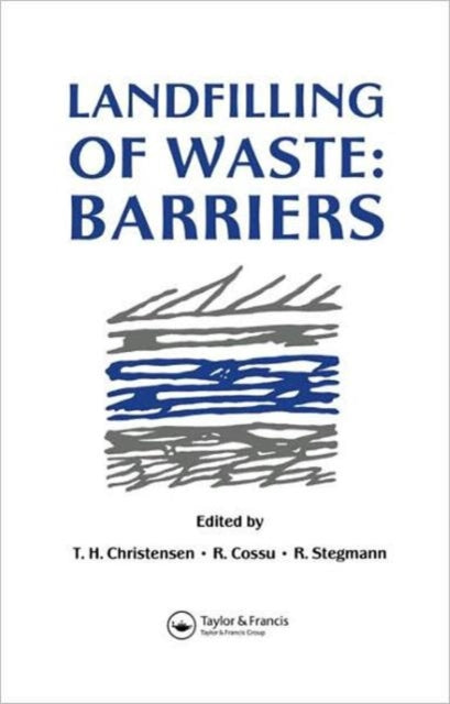 Book cover of: Landfilling of Waste. By: T. Christensen